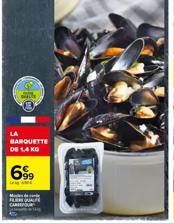 Carrefour EANMET Moules de corde FILIÈRE QUALITÉ CARREFOUR(r) La barquette de 1,4 kg. offre