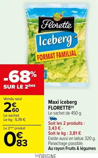 Carrefour Maxi iceberg FLORETTE(r) offre