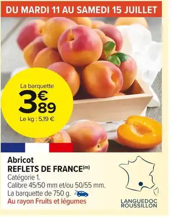 Carrefour Market Reflets de france abricot offre