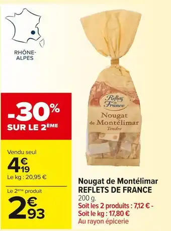 Carrefour Market Reflets de france nougat de montélimar offre