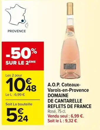 Carrefour Market Domaine de cantarelle/ reflets de france a.o.p. coteaux- varois-en-provence offre