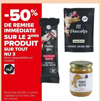 Carrefour Market Nu 3 -50% de remise immédiate sur le 2ème produit sur tout nu 3 offre