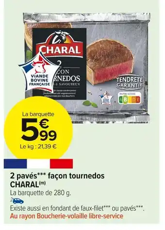 Carrefour Market Charal 2 pavés façon tournedos offre