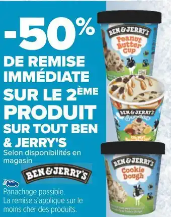 Carrefour Ben & jerry's -50% de remise immédiate sur le 2ème produit sur tout ben & jerry's offre