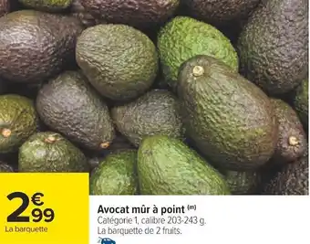 Carrefour Avocat mûr à point offre