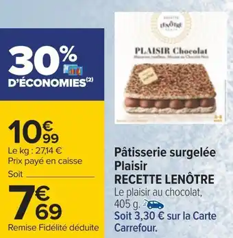 Carrefour Recette lenôtre pâtisserie surgelée plaisir offre
