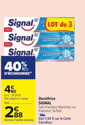 Carrefour Market Signal dentifrice offre