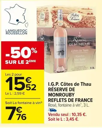 Carrefour Market Reflets de france / réserve de monrouby i.g.p. côtes de thau offre