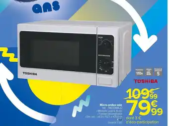 Carrefour Market Toshiba micro-ondes solo offre