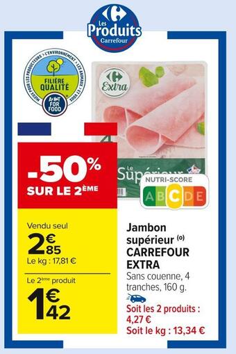Carrefour Market Carrefour extra jambon supérieur offre