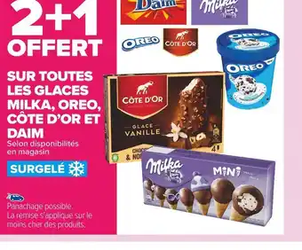 Carrefour Market Milka / oreo / côte d’or /daim 2+1 offert sur toutes les glaces milka, oreo, côte d’or et daim offre