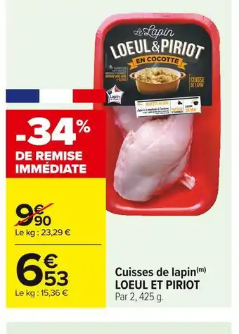 Carrefour Market Loeul et piriot cuisses de lapin offre