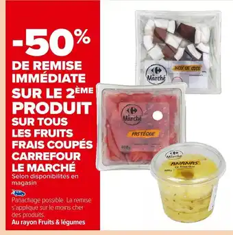 Carrefour Market Carrefour le marché -50% de remise immédiate sur le 2ème produit sur tous frais coupés offre