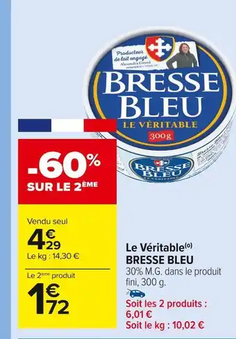 Carrefour Market Le véritable bresse bleu offre