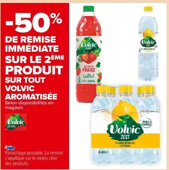 Carrefour Market Volvic -50% de remise immédiate sur le 2ème produit sur tout volvic aromatisée offre