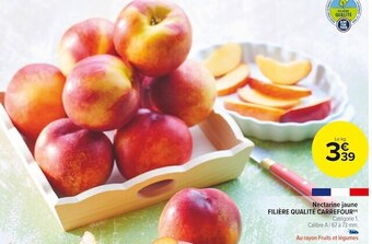 Carrefour Market Filière qualité carrefour nectarine jaune offre