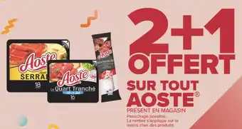 Carrefour Aoste 2+1 offert sur tout aoste offre