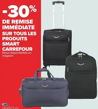 Carrefour Carrefour -30% de remise immédiate sur tous les produits smart carrefour offre