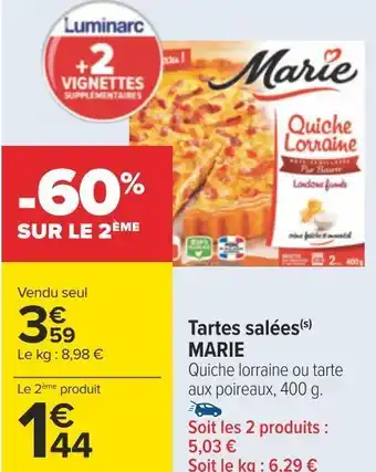 Carrefour Marie tartes salées offre