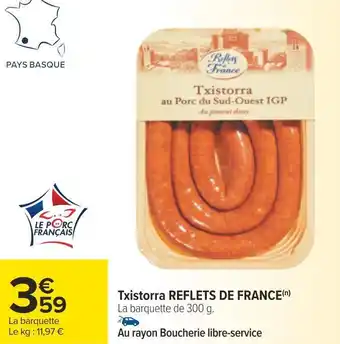 Carrefour Reflets de france txistorra offre