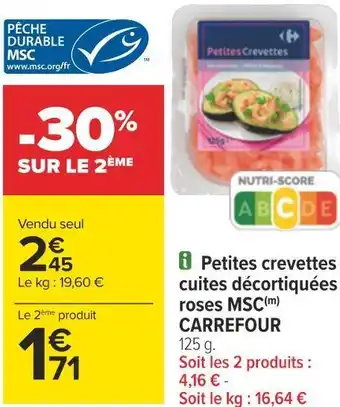 Carrefour Carrefour petites crevettes cuites décortiquées roses msc offre