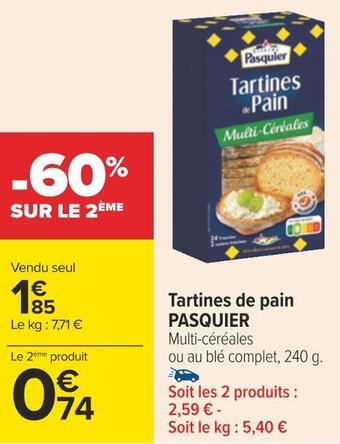 Carrefour Pasquier tartines de pain offre