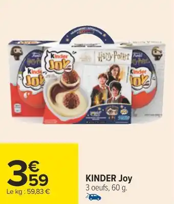 Carrefour Kinder kinder joy offre