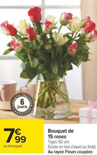 Carrefour Bouquet de 15 roses offre