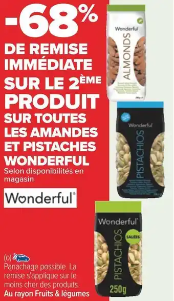Carrefour Wonderful -68% de remise immédiate sur le 2ème produit sur toutes les amandes et pistaches wonderful offre