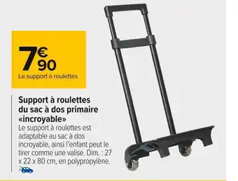 Carrefour Market Support à roulettes du sac à dos primaire incroyable offre
