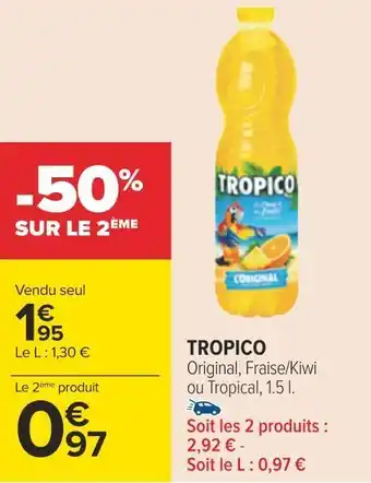 Carrefour Tropico tropico offre