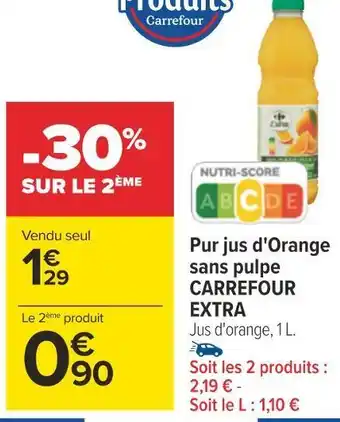 Carrefour Carrefour extra pur jus d'orange sans pulpe offre