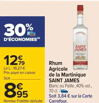 Carrefour Saint james rhum agricole de la martinique offre
