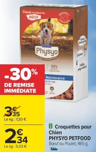 Carrefour Physyo petfood croquettes pour chien offre