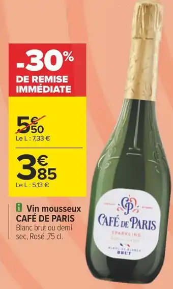 Carrefour Café de paris vin mousseux offre
