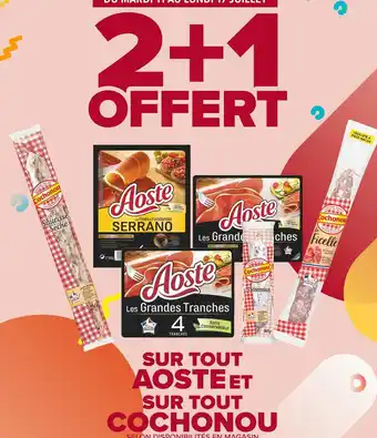 Carrefour Market Aoste / cochonou 2+1 offert sur tout aoste et sur tout cochonou offre