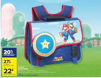 Carrefour Market Super mario cartable offre