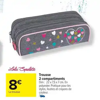 Carrefour Market Lola espeleta trousse 2 compartiments offre