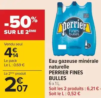 Carrefour Perrier eau gazeuse minérale naturelle fines bulles offre