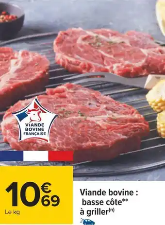 Carrefour Viande bovine : basse côte à griller offre