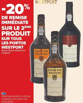 Carrefour Westport -20% de remise immédiate sur le 2ème produit sur tous les portos westport offre
