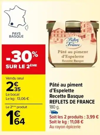 Carrefour Drive Pâté au piment d'Espelette Recette Basque REFLETS DE FRANCE offre
