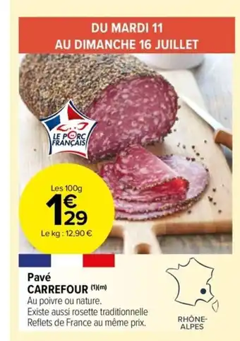Carrefour Drive Pavé CARREFOUR (1)(m) Au poivre ou nature. offre