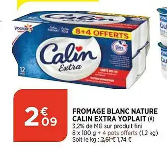 Bi1 Fromage Blanc Nature Calin Extra Yoplait offre