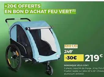 Feu Vert Remorque Vélo 2 En 1 Bike offre