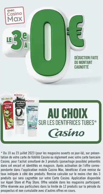 Casino Supermarchés Casino le 3e à 0€ au choix avec casino max sur les dentifrices tubes casino offre