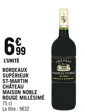 Spar Château maison noble bordeaux supérieur st-martin rouge millésimé offre