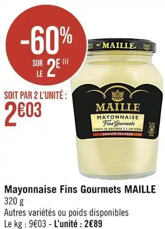 Casino Supermarchés Maille mayonnaise fins gourmets offre