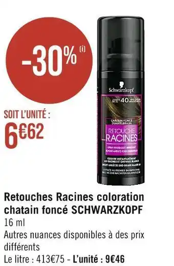 Casino Supermarchés Schwarzkopf retouches racines coloration chatain foncé offre