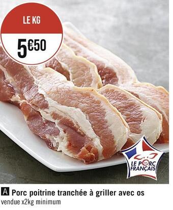 Casino Supermarchés Porc poitrine tranchée à griller avec os offre